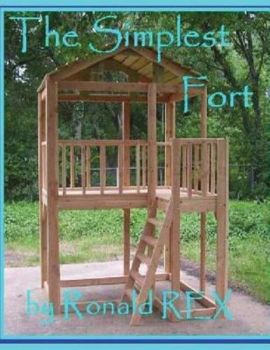 Simplest Fort Paperback by Rex Ronald Like New Used Free shipping in the US