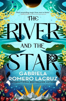 River and the Star Paperback by Gabriela Romero Lacruz