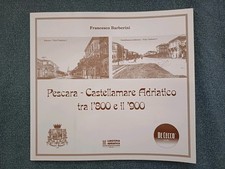 ABRUZZO-PESCARA-CASTELLAMARE ADRIATICO-STORIA ABRUZZESE-FOTOGRAFIE D'EPOCA