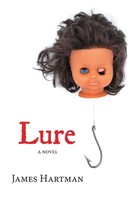 Lure A Novel James Hartman Taschenbuch Kartoniert / Broschiert Englisch 2020