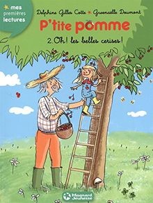 Ptite pomme (2) - Oh les belles cerises ! von Delphine ... | Buch | Zustand gut