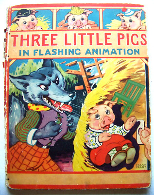 1944 Edition THREE LITTLE PIGS IN ''FLASHING ANIMATION'' By HANK HART