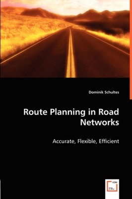 Schultes - Route Planning in Road Networks - New paperback or softback - X555z