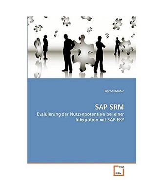 SAP SRM: Evaluierung der Nutzenpotentiale bei einer Integration mit SAP ERP: Eva