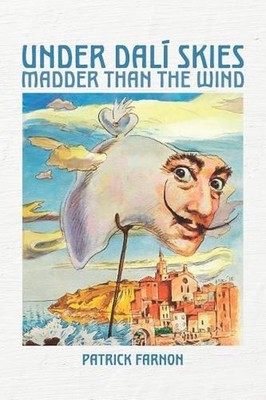 Under Dali Skies: Madder than the Wind by Patrick Farnon (English) Paperback Boo