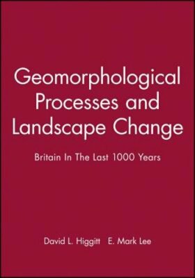 Geomorphological Processes by David L Higgitt: New