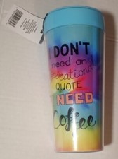 16oz Travel Mug Tumbler "I Don't Need an Inspriational Quote I Need Coffee" New