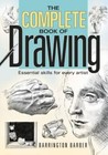 The Complete Book of Drawing: Essential Skills for Every Artist - Very Good