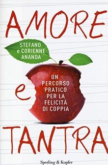 Amore e tantra. Un percorso pratico per la felicità... | Buch | Zustand sehr gut