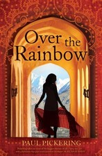 Over the Rainbow By Paul Pickering. 9781847378293