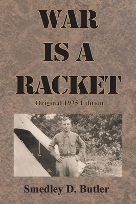 #ad #ad War is a Racket: Original 1935 Edition by Smedley D Butler: New $8.67