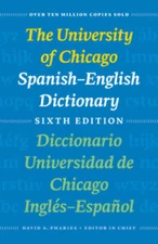 The University of Chicago Spanish-English Dictionary, Sixth Edition: - VERY GOOD
