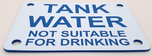 Tank Water Not Suitable For Drinking Sign Plaque 7 sizes 30 colors Outdoor Rated - Picture 73 of 128
