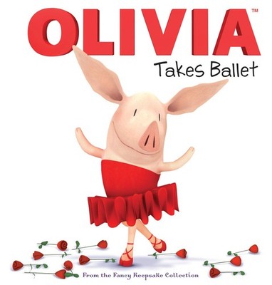 OLIVIA Takes Ballet: From the Fancy Keepsake Collection (Olivia TV Tie-in) -...