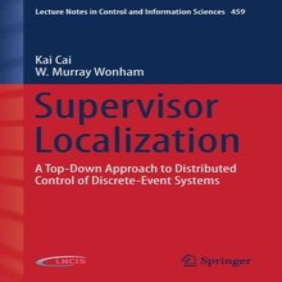 Supervisor Localization A Top-Down Approach to Distributed Contro