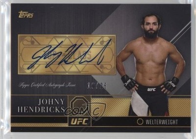 2016 Topps UFC Top of the Class Silver /25 Johny Hendricks #TCA-JH Auto r9d