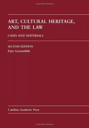 ART, CULTURAL HERITAGE, AND THE LAW: CASES AND MATERIALS By Patty Gerstenblith - Picture 1 of 1