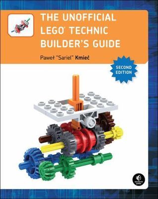 The Unofficial LEGO Technic Builder's Guide, 2nd Edition, Kmiec, Pawel Sariel, 9