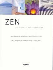 Zen: It's History and Teachings,Osho