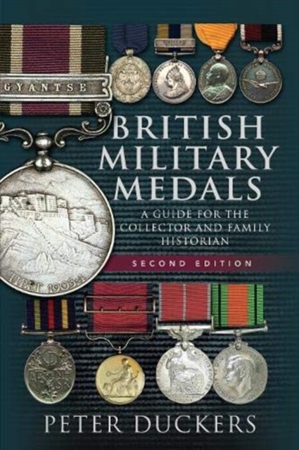 British Military Medals - Second Edition by Peter Duckers (Paperback Book)