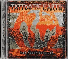 Tattoo the Earth: The First Crusade (CD, 2000) *RARE OOP* Heavy Metal 1500 Recor