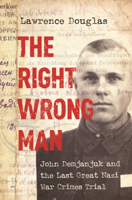 The Right Wrong Man by Lawrence Douglas (Paperback Book)