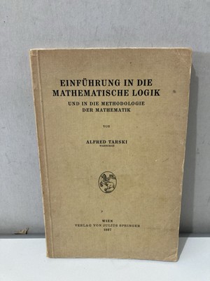 1937 Einfhrung in die Mathematische Logik Und in die Methodologie der Mathematik