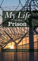 Eileen Pruett | My Life Including Prison | Buch | Englisch (2021) | Gebunden