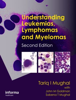 Understanding Leukemias, Lymphomas and Myelomas - 2nd Edition