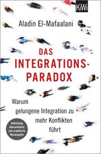 Das Integrationsparadox von Aladin El-Mafaala...