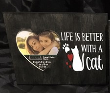 Pet Wooden Frame, Pet Picture Frame Gift, Life Is Better With A Cat