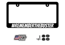Remember The Buster License Plate Frame - Plate Cover JDM KDM Racing