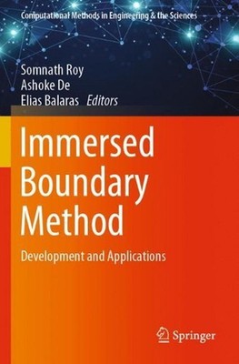 Immersed Boundary Method: Development and Applications by Somnath Roy (English) 