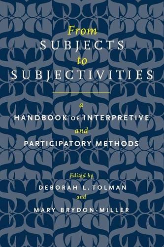From Subjects to Subjectivities – A Handbook of Interpretive and Participatory …