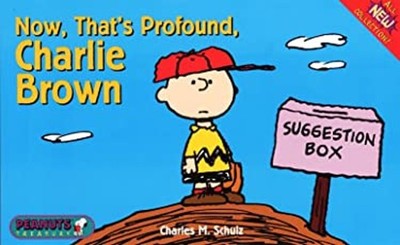 Now, That's Profound, Charlie Brown Paperback Charles Schulz