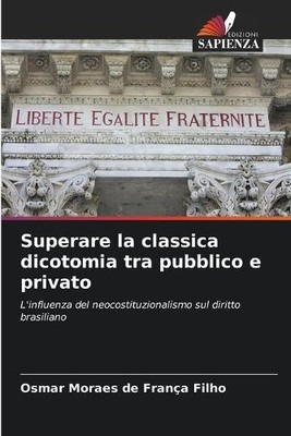 Superare la classica dicotomia tra pubblico e privato [italienisch] [Taschenbuch]