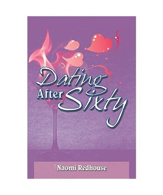 Dating After Sixty, Naomi Redhouse