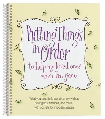 Putting Things in Order to Help My Loved Ones When I'm Gone