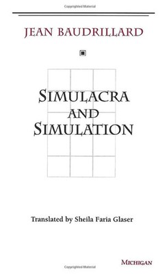 Simulacra and Simulation:The Model and the Method by Jean Baudrillard(Paperback)