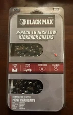Black Max 2 Pack 16-inch Low Kickback Replacement Chain - 35$ MSRP