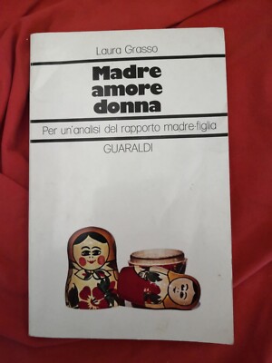 MUTTER LIEBE FRAU-Laura Grasso-Guaraldi Ed.-1977 1. Auflage