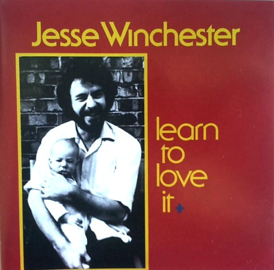 Jesse Winchester   Learn To Love It / Stony Plain Records CD 1995