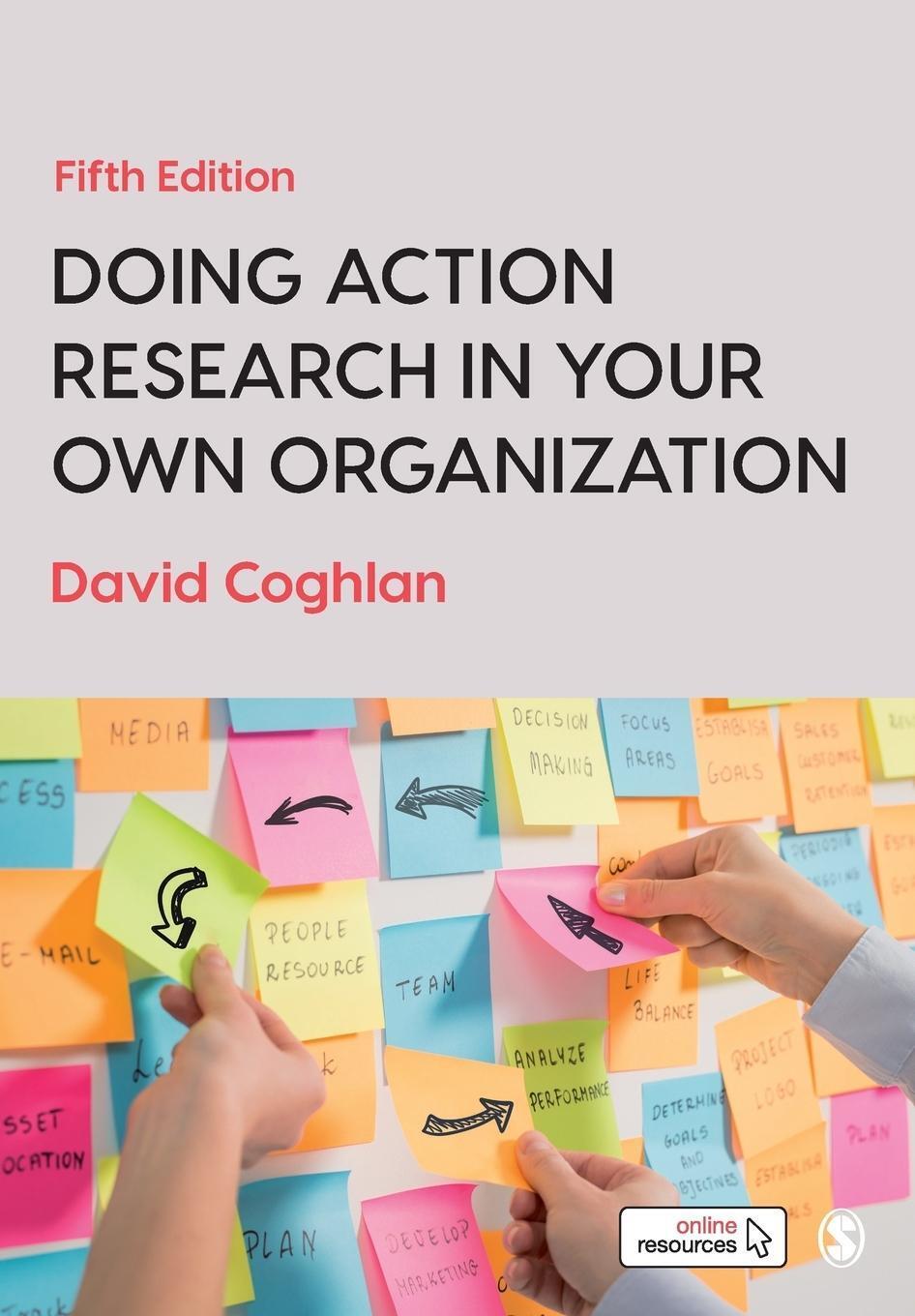Doing Action Research In Your Own Organization David Coghlan