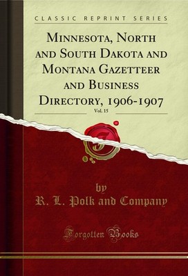 Minnesota, North and South Dakota and Montana Gazetteer and Business Directory,