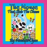 Penelope Dyan | The Mouse That Stole The Cheese | Taschenbuch | Englisch (2021)