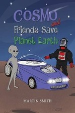Cosmo and Friends Save Planet Earth, , Paperback