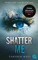 Shatter Me, Tahereh Mafi