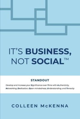 Its Business, Not Social(TM): STANDOUT Develop and increase your S - VERY GOOD