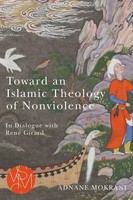 Adnane Mokrani | Toward An Islamic Theology Of Nonviolence | Taschenbuch (2022)