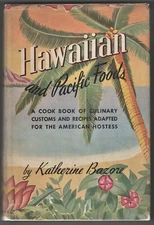 HAWAIIAN COOKBOOK Katherine Bazore and PACIFIC FOODS Polynesian Barrows 1ST/DJ